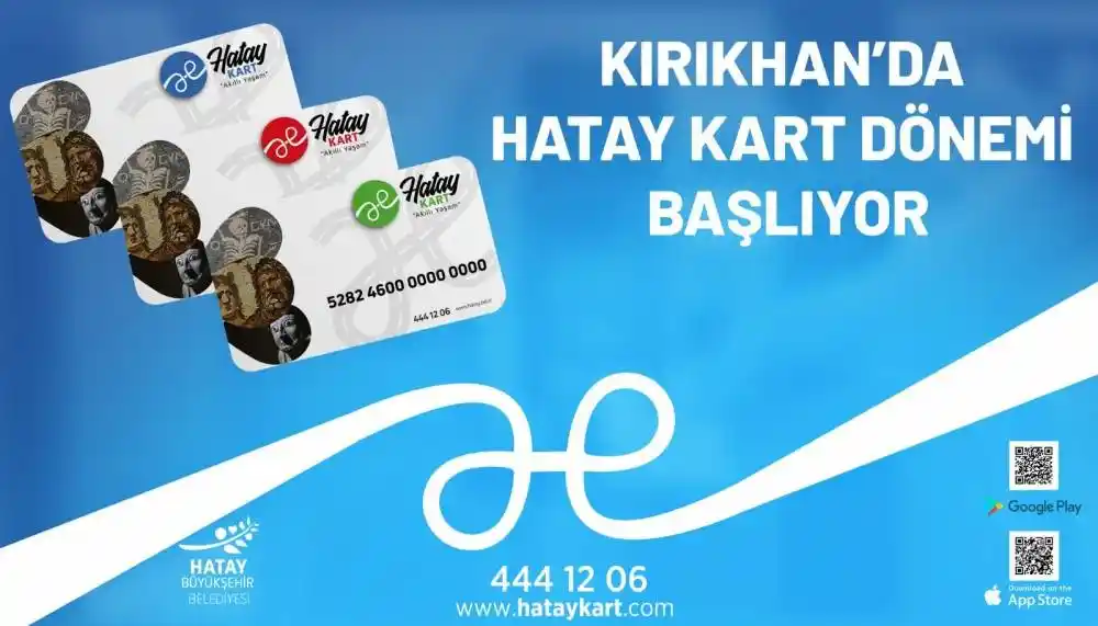 Kırıkhan'da Hatay Kart dönemi başlıyor
