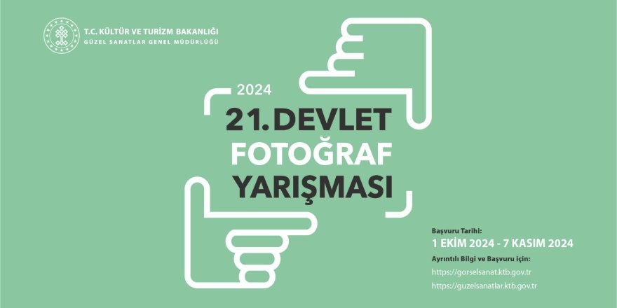 21. Devlet Fotoğraf Yarışması başlıyor